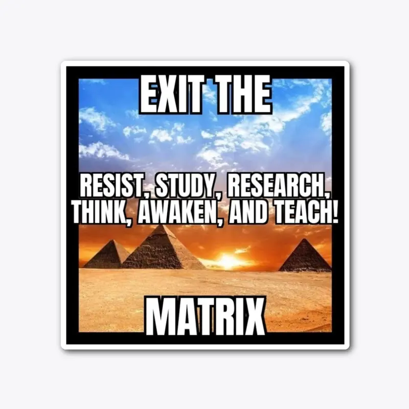 Exit The Matrix 